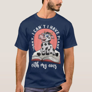 Camiseta Desculpe, Não Posso Ter Planos Com As Minhas Vacas