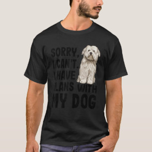 Camiseta Desculpe, Não Posso Ter Planos Com Meu Algodão De 