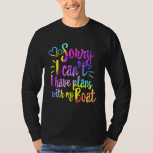Camiseta Desculpe, Não Posso Ter Planos Com Meu Barco Vende