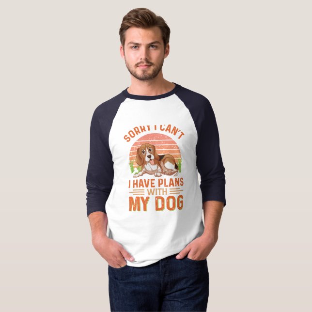 Camiseta Desculpe, não posso ter planos com meu cachorro (Frente Completa)