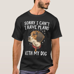 Camiseta Desculpe, não posso ter planos com meu cachorro