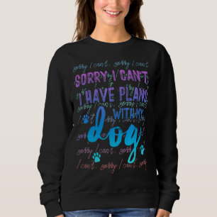 Camiseta Desculpe, não posso ter planos com meu cachorro 2