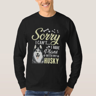 Camiseta Desculpe, Não Posso Ter Planos Com Meu Cachorro Ro