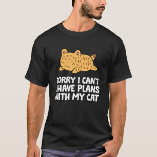 Camiseta Desculpe Não Posso Ter Planos Com Meu Gato Gato B