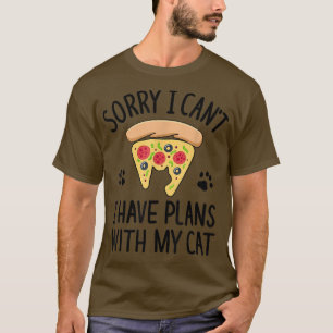 Camiseta Desculpe, Não Posso Ter Planos Com Meu Gato, Pizza