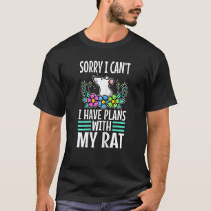 Camiseta Desculpe, não posso ter planos com meu Rat Mousera