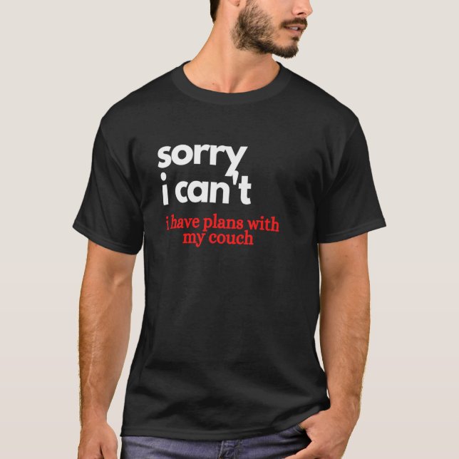 Camiseta Desculpe, não posso ter planos com meu sofá, Sarca (Frente)