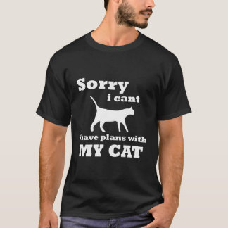 Camiseta Desculpe, Não Posso Ter Planos Com Minha Gata De L