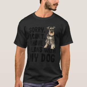 Camiseta Desculpe, Não Posso Ter Planos Com Minha Miniatura
