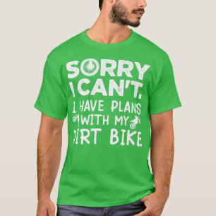 Camiseta Desculpe, não posso ter planos com minha moto de s