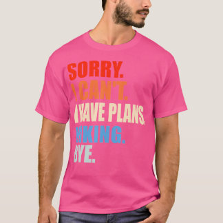Camiseta Desculpe, Não Posso Ter Planos De Ir Atrás De Tcha