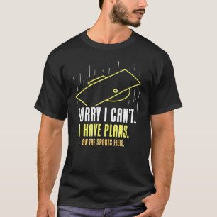 Camiseta Desculpe, não posso ter planos no Hob de Campo Esp