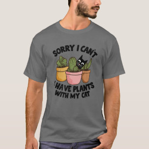 Camiseta Desculpe, não posso ter plantas com meu pai de gat
