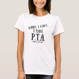 Camiseta Desculpe, não posso ter PTA (NEGRITO)
