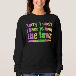 Camiseta Desculpe, não posso ter que cumprir a lei de jardi