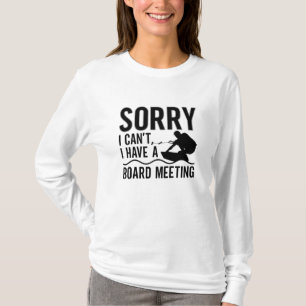 Camiseta Desculpe, não posso ter um Conselho de encontro co