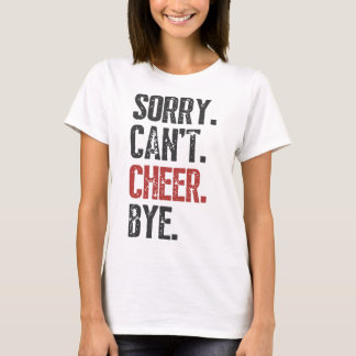 Camiseta Desculpe Não Posso Torcer Tchau Cheerleader Cheerl