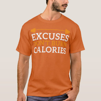 Camiseta Desculpe Não Queimar Calorias