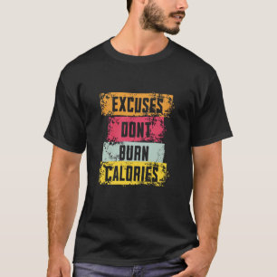Camiseta Desculpe Não Queimar Calorias - Malhação engraçada