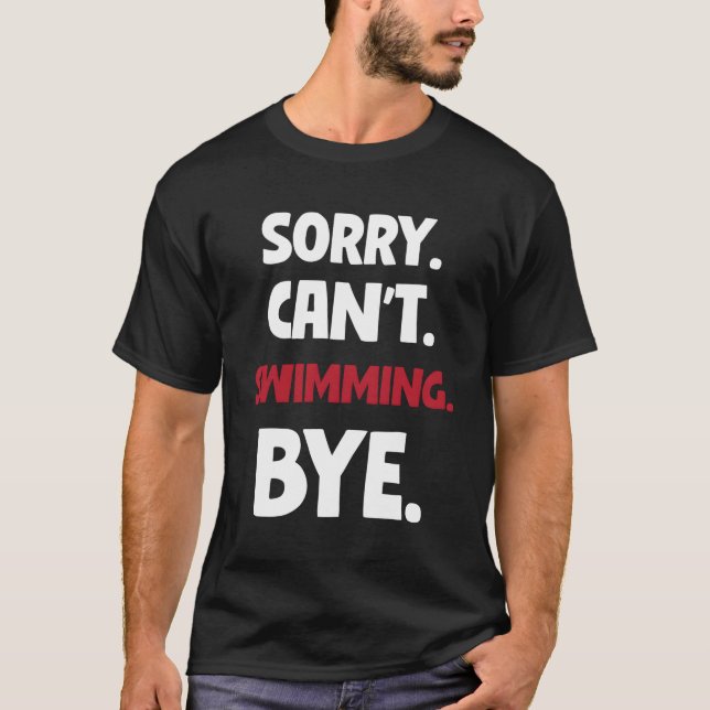 Camiseta Desculpe Não Saber Nadar Tchau (Frente)