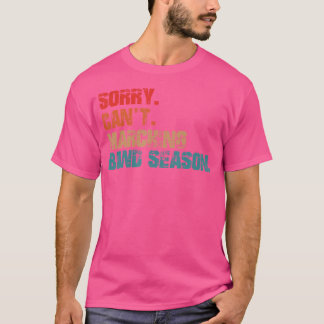 Camiseta Desculpe Não Temporada da Banda Marcial Tambor Maj