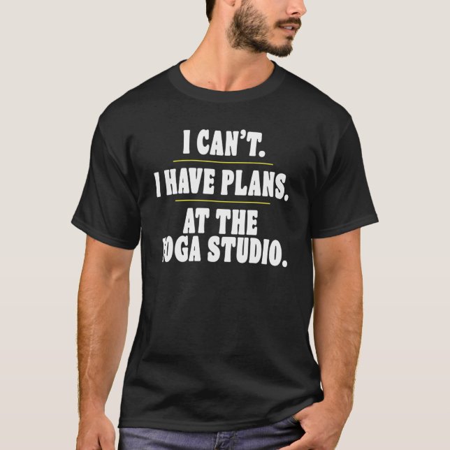 Camiseta Desculpe não ter planos no Yoga Studio (Frente)