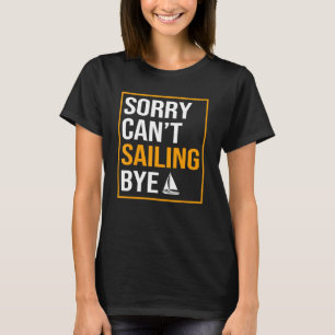 Camiseta Desculpe Não Ter Velejado Pescador Me Navegando