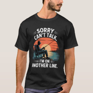 Camiseta Desculpe Nãopode Falar, Estou Em Outra Linha. Pesc