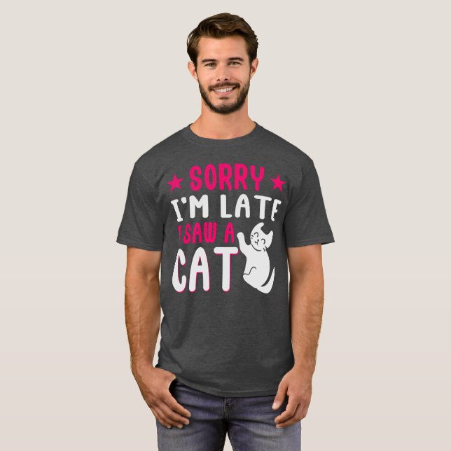 Camiseta desculpe o atraso eu vi um gato (Frente Completa)