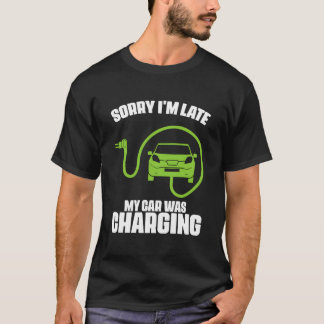 Camiseta Desculpe o Atraso Meu Carro Estava Carregando Carr