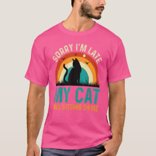 Camiseta Desculpe o Atraso Meu Gato Estava Sentado Em Cima 