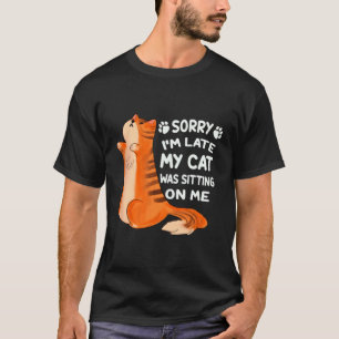 Camiseta Desculpe o atraso, meu gato estava sentado em mim