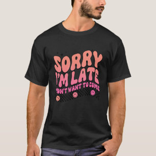 Camiseta Desculpe o Atraso Não Queria Vir Antissocial Em
