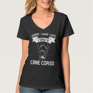 Camiseta Desculpe O Atraso Que Vi Uma Cane Corso