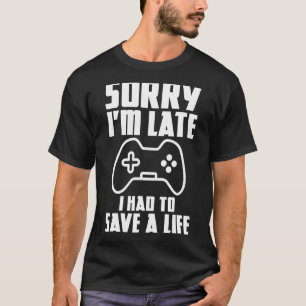 Camiseta Desculpe o atraso, tenho que salvar um vídeo de jo