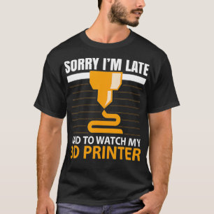 Camiseta Desculpe o atraso, tive que assistir a minha impre