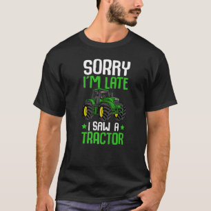 Camiseta Desculpe o atraso Vi um trator Meninos da fazenda
