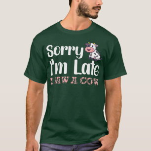 Camiseta Desculpe o atraso, vi uma vaca Farmer Cow Lover Fa