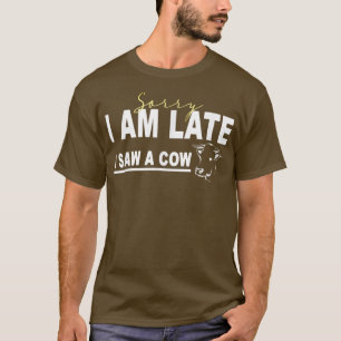 Camiseta Desculpe o atraso, vi uma vaca, uma vaca engraçada