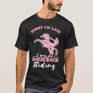 Camiseta Desculpe o Cavaleiro Tardio Cavalo  Montar a Caval