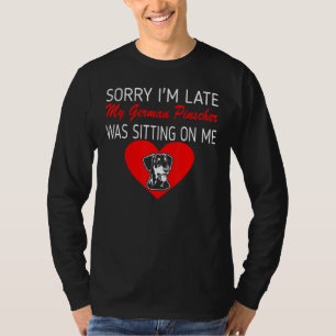 Camiseta Desculpe O Tarde Pinscher Alemão Sentado Em Mim