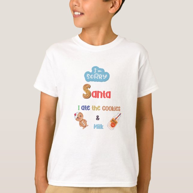 Camiseta Desculpe Papai Noel, eu comi os biscoitos e o leit (Frente)