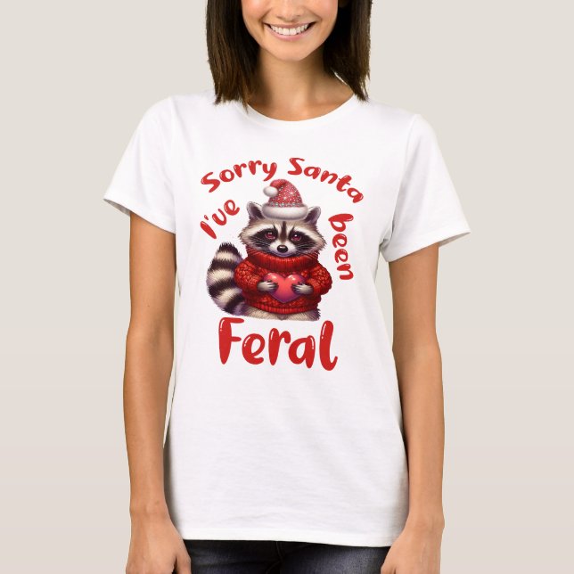 Camiseta Desculpe Papais noeis que fui Feral, Feral Girl de (Frente)