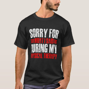 Camiseta Desculpe Pelo Que Disse Durante A Minha Terapia Fí