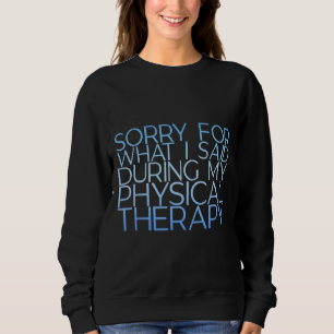 Camiseta Desculpe Pelo Que Disse Durante A Minha Terapia Fí