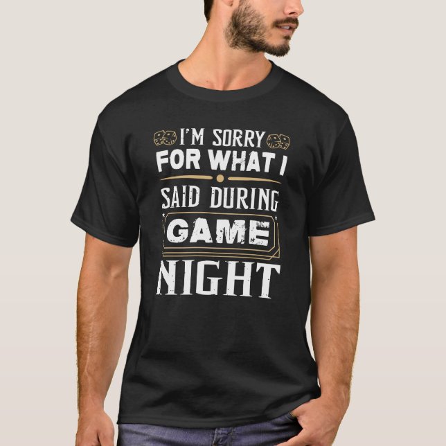 Camiseta Desculpe pelo que disse durante o jogo (Frente)