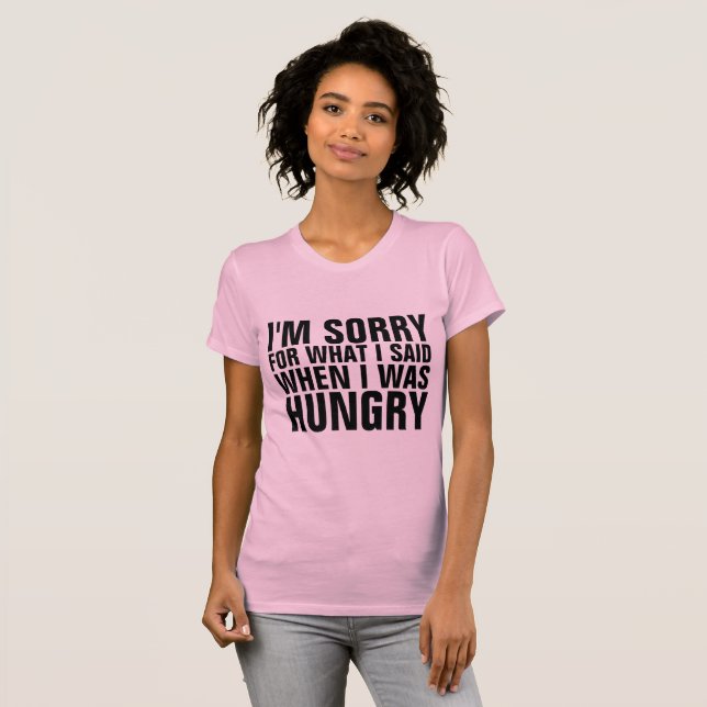 CAMISETA DESCULPE PELO QUE DISSE QUANDO COISAS DE FOME (Frente Completa)