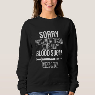 Camiseta Desculpe Pelo Que Disse Quando O Açúcar Do Meu Bac
