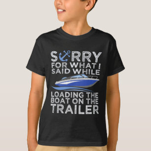 Camiseta Desculpe Pelo Que Eu Disse Carregando O Reboque Do