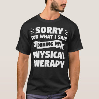 Camiseta Desculpe Pelo Que Eu Disse Durante Minha Terapia F